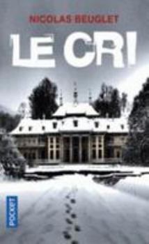 Le cri (French Edition) - Book #1 of the Sarah Geringën
