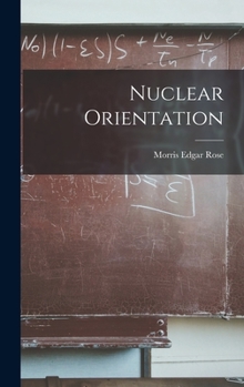 Hardcover Nuclear Orientation Book