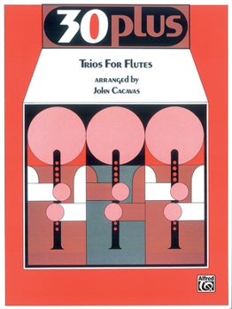 Paperback 30 Plus Trios for Flute Book