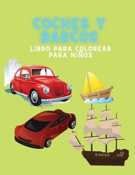 Paperback Coches y barcos Libro para colorear para ni?os [Spanish] Book