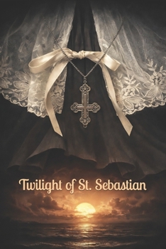 Paperback Twilight of St. Sebastian Book