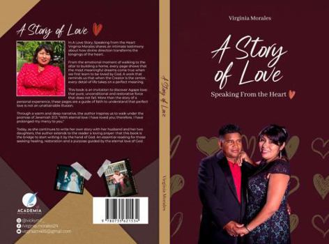 Paperback A Love Story: Speaking From the Heart Book