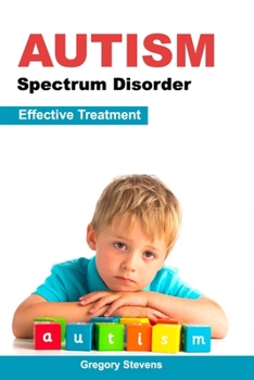 Paperback Autism Spectrum Disorder Effective Treatment Book