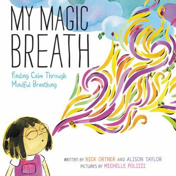 Hardcover My Magic Breath: Finding Calm Through Mindful Breathing Book