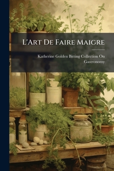 Paperback L'Art De Faire Maigre [French] Book
