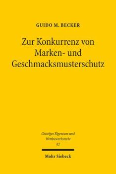 Paperback Zur Konkurrenz Von Marken- Und Geschmacksmusterschutz [German] Book