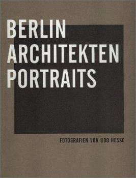 Hardcover Udo Hesse: Berlin Architects Portraits Book