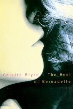 Paperback The Heel of Bernadette Book