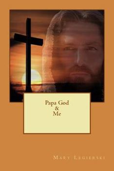 Paperback Papa God & Me Book