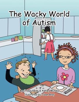 Paperback The Wacky World of Autism Book