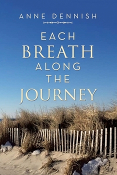 Paperback Each Breath Along the Journey Book