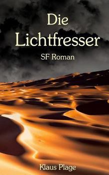 Paperback Die Lichtfresser [German] Book