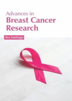 Hardcover Advances in Breast Cancer Research Book