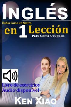 Paperback Ingl?s: Habla Como Un Nativo En 1 Lecci?n Para Gente Ocupada [Spanish] Book