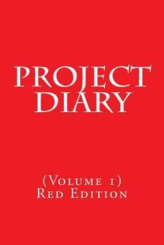 Paperback Project Diary: (Volume 1) Red Edition Book