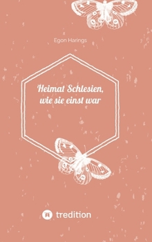 Heimat Schlesien, wie sie einst war: Schlesien in der Zeit 1936 bis 1946 (German Edition)