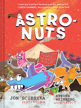Hardcover Astronuts Mission Three: The Perfect Planet Book