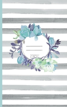 Paperback Notes &#10045; The Floral Book No 7 by Hilla May: Notizbuch mit 50 Seiten &#10045; 12,7 x 20,32 cm &#10045; liniert &#10045; Papier: cream &#10045; Co [German] Book