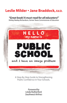 Paperback Hello! My Name Is Public School, and I Have an Image Problem Book