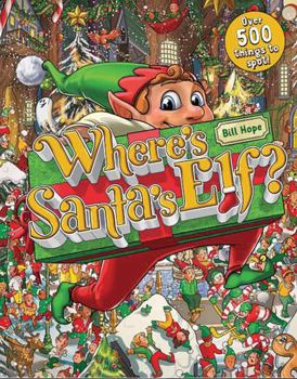 Where's Santa's Elf? Around the World – a search-and-find book with over 500 things to spot!