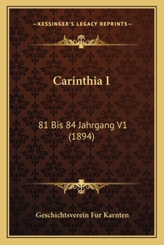 Paperback Carinthia I: 81 Bis 84 Jahrgang V1 (1894) [German] Book