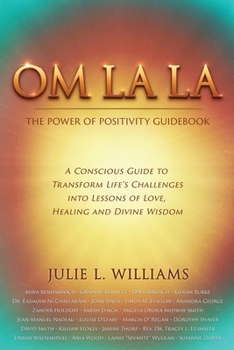 Paperback Om La La: The Power of Positivity Guidebook Book