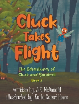 Cluck Takes Flight: The Adventures of Cluck and Sandrell