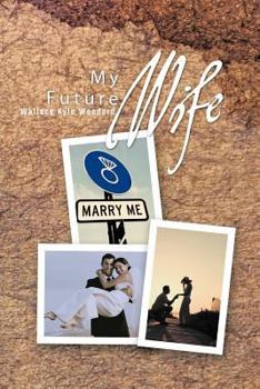 Paperback My Future Wife Book