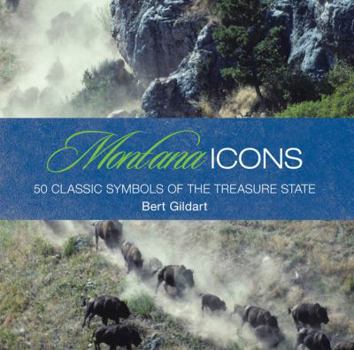 Hardcover Montana Icons: 50 Classic Symbols of the Treasure State Book