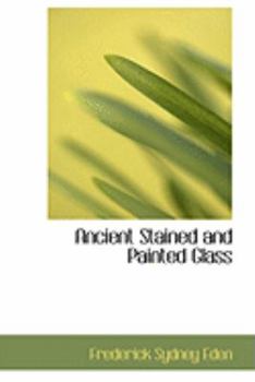 Hardcover Ancient Stained and Painted Glass Book