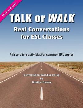 Paperback Talk or Walk: Real Conversations for ESL Classes Book