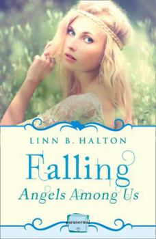 Falling - Book #1 of the Angels Among us