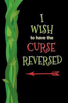 Paperback I Wish to Have the Curse Reversed: Blank Journal and Musical Theater Quote Book