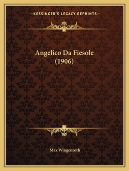 Paperback Angelico Da Fiesole (1906) [German] Book