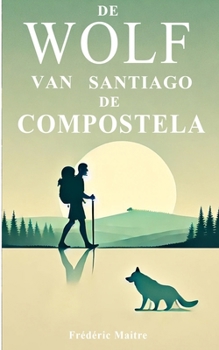 Paperback De Wolf van Santiago de Compostela [Dutch] Book