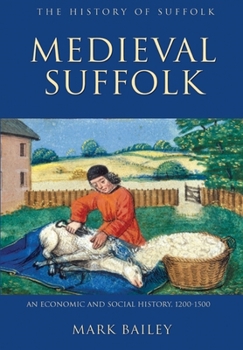 Paperback Medieval Suffolk: An Economic and Social History, 1200-1500 Book