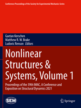 Paperback Nonlinear Structures & Systems, Volume 1: Proceedings of the 39th Imac, a Conference and Exposition on Structural Dynamics 2021 Book