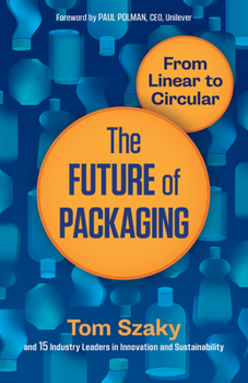 Paperback The Future of Packaging: From Linear to Circular Book