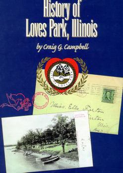 Hardcover History of Loves Park, Illinois Book