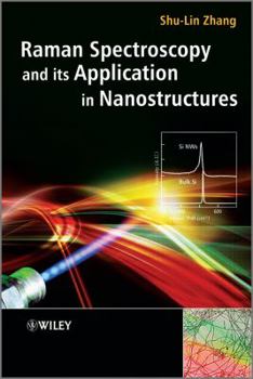 Hardcover Raman Spectroscopy and Its Application in Nanostructures Book