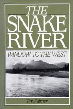 Paperback The Snake River: Window to the West Book