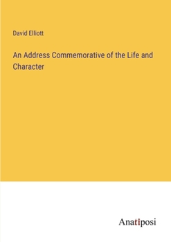 Paperback An Address Commemorative of the Life and Character Book