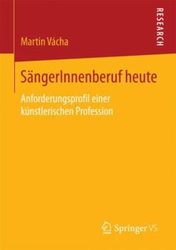 Paperback Sängerinnenberuf Heute: Anforderungsprofil Einer Künstlerischen Profession [German] Book