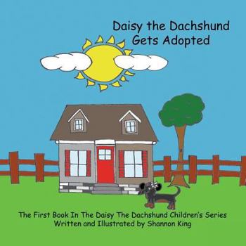 Paperback Daisy The Dachshund Gets Adopted Book