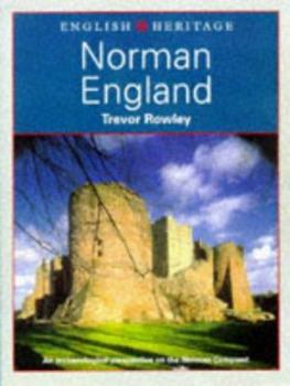 Paperback Norman England: An Archaeological Perspective on the Norman Conquest (English Heritage Series) Book