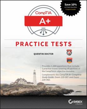 Paperback Comptia A+ Practice Tests: Exam 220-901 and Exam 220-902 Book