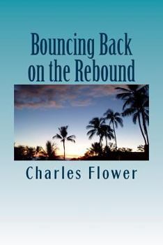 Paperback Bouncing Back on the Rebound: The Resiliency of a Roundballer Book