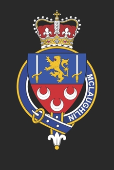 Paperback McLaughlin: McLaughlin Coat of Arms and Family Crest Notebook Journal (6 x 9 - 100 pages) Book