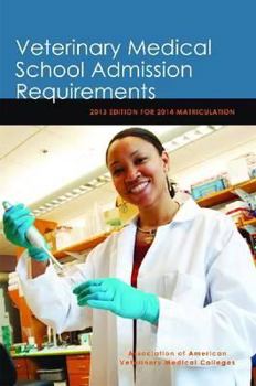 Paperback Veterinary Medical School Admission Requirements (VMSAR): For 2014 Matriculation Book