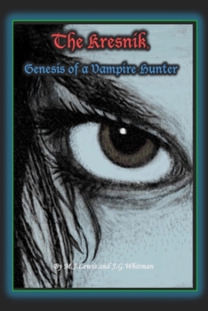 Paperback The Kresnik, Genesis of a Vampire Hunter Book